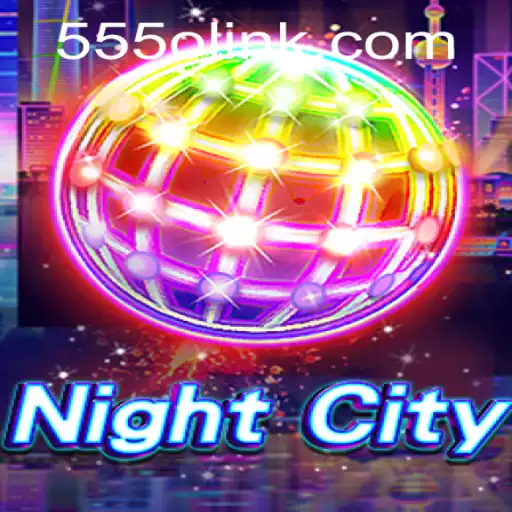 NightCity: A Deep Dive into the World of 555O